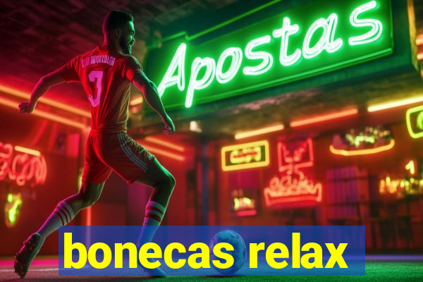 bonecas relax